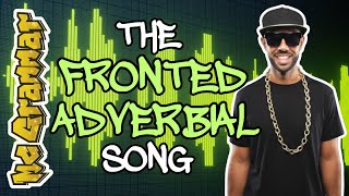 The Fronted Adverbial Song  MC Grammar 🎤  Educational Rap Songs for Kids 🎵 [upl. by Hsihsa]