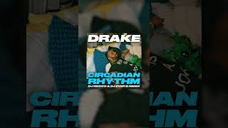 Drake  Circadian Rhythm DJ ROCCO amp DJ EVER B Remix [upl. by Maryellen]