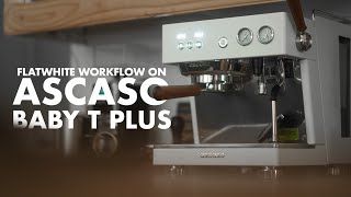 Flatwhite Workflow on Ascaso Baby T Plus [upl. by Otilesoj178]