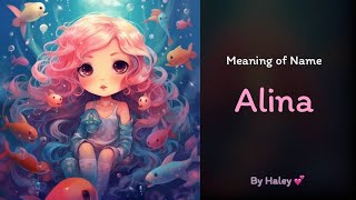 Meaning of girl name Alina  Name History Origin and Popularity [upl. by Susej530]