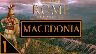 1Total War ROME REMASTEREDBarbarian Empires  Macedonia  This Is Total War [upl. by Rattray472]