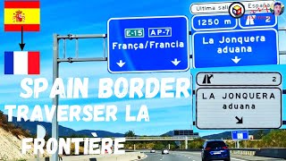 Frontière espagnole Autoroute border Spain AP7 to France A9 border Jonquera aduana Driving 4k [upl. by Hole]