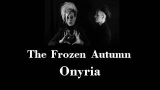 The Frozen Autumn  Onyria Karaoke [upl. by Edson]