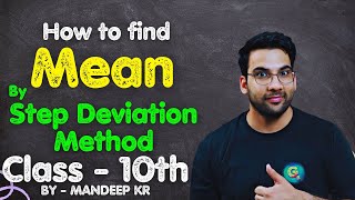 Step Deviation Method to find Mean  Statistics class 10th  GREENBoard Mandeepkr [upl. by Letnuhs]