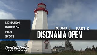 2023 Discmania Open  Round 3 Part 2  McMahon Robinson Fish Scott [upl. by Micki860]