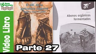 📚 Manual Práctico el ABC de la Agricultura Orgánica Fosfitos y panes de piedra – Parte 27 [upl. by Carrissa448]