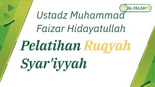 Pelatihan Ruqyah Syariyyah Sragen  Ustadz Muhammad Faizar Hidayatullah [upl. by Seabury]