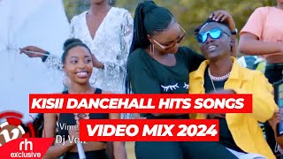 KISII 2024 DANCEHALL MIXTAPE DJ VOIZZ FT GUSII MIGGY ECHATEKONSHAXSUPERBOY JUNIORBABU GEE [upl. by Rosene]