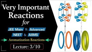 🔴 Very Important Reaction Series  Lecture 3 10  Aromatization Reactions  IITian Explains [upl. by Kelby]