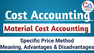 Material Cost Accounting  Specific Price Method  Cost Accounting [upl. by Clifton]