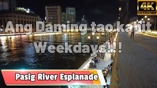 4k Pasig River Esplanade  Ang Daming tao kahit weekdays [upl. by Bela771]