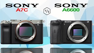 SONY A7C vs SONY A6600 [upl. by Yma]