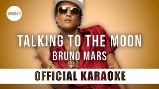 Bruno Mars  Talking To The Moon Official Karaoke Instrumental  SongJam [upl. by Friedrich]