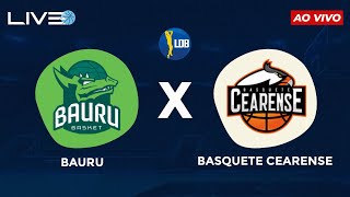 BAURU BASKET x BASQUETE CEARENSE  AO VIVO l LDB  LIGA DE DESENVOLVIMENTO DE BASQUETE [upl. by Mintun587]