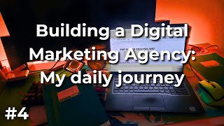 Building a Digital Marketing Agency From Scratch [upl. by Selemas]