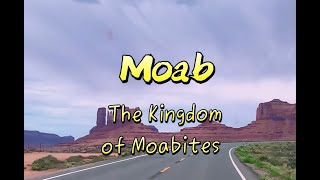 Moab  The Kingdom of Moabites [upl. by Newmark]