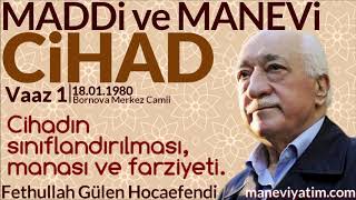 Maddi ve Manevi Cihad  Vaaz 1  18011980  Fethullah Gülen Hocaefendi [upl. by Ellenrahs]