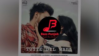 Tutte Dil Wala  Armaan Bedil ft Raashi Sood  Sara Gurpal  Bass Punjab BP [upl. by Ytsirhk]