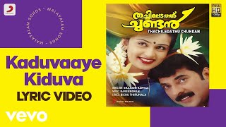 Thachiledathu Chundan  Kaduvaaye Kiduva Lyric  Raveendran  Mammootty Vani Viswanath [upl. by Repohtsirhc588]