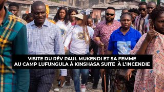 Visite du Rév Paul Mukendi et sa femme au camp Lufungula à Kinshasa suite à l’incendie [upl. by Nnil]