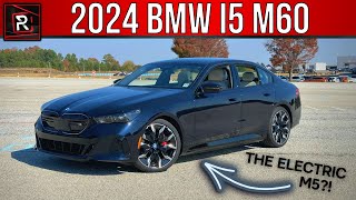 The 2024 BMW i5 M60 xDrive Is A Fully Electric M5Like Sport Luxury Sedan [upl. by Lalise]