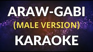 ArawGabi  KARAOKE MALE VERSION [upl. by Lapham]