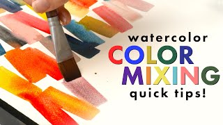 Quick  Essential Color Mixing Tips for Watercolor [upl. by Sonya]