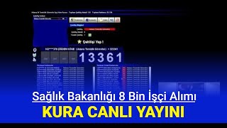 Sağlık Bakanlığı 8 bin sürekli işçi alımı kura çekimi canlı yayını başlıyor [upl. by Annalee]