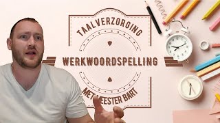 Taalverzorging  Werkwoordspelling [upl. by Eirallih]