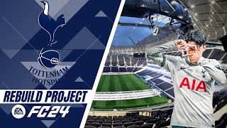 EA FC24 Tottenham Hotspur FC CAREER MODE  REBUILD PROJECT [upl. by Netsirhc]