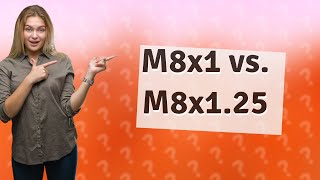 What is the difference between m8x1 and m8x1 25 [upl. by Selegna]