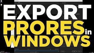 How to export Prores on WINDOWS [upl. by Drus]