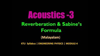 Acoustics3 Reverberation and Sabines Formula  KTU  Engineering Physics B  Module4 [upl. by Zingale]