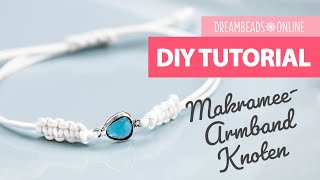 MakrameeArmband Knoten  DIYAnleitung  Dreambeads Online [upl. by Fitton]