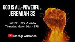 🦅 Jeremiah Chapter 32 quotNothing Is Impossible For Godquot  Pastor Hery Alonso  RiseUpOutreach [upl. by Balsam]