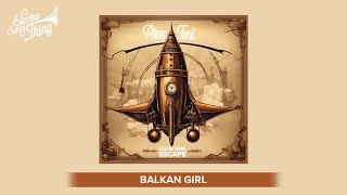 Phos Toni amp Yug Modnar  Balkan Girl  Electro Swing Thing Album 008 [upl. by Adyan]