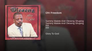 Oleseng  Oh Freedom Official Audio [upl. by Mellen]