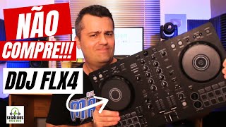 DDj FLX4 Pioneer DJ  Não Compre Sem Ver Este Vídeo [upl. by Yrogreg]