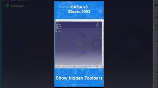 Catia v5 Shorts 002  Show hidden Toolbars [upl. by Wahs20]