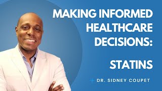 Statins Making Informed Healthcare Decisions [upl. by Eiramac]