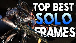 TOP BEST SOLO WARFRAMES 2024  For High Level Gameplay [upl. by Ahtivak980]