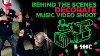 BEHIND THE SCENES  BSHOC  Decorate Music Video [upl. by Nylaf]