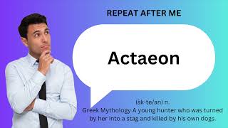 How to SAY and USE ACTAEON [upl. by Teak]