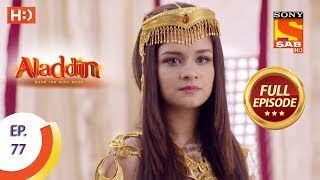 Aladdin  Ep 77  Full Episode  30th November 2018 [upl. by Aviv]