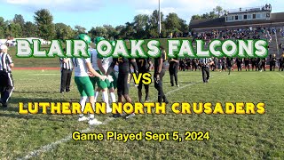 Blair Oaks Falcons Football 2024 vs Lutheran North Crusaders [upl. by Adolph]