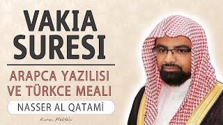 Vakia suresi anlamı dinle Nasser al Qatami Vakia suresi arapça yazılışı okunuşu ve meali [upl. by Aened]