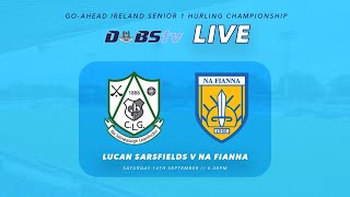 Go Ahead Ireland Dublin SHC 1  Lucan Sarsfields v Na Fianna [upl. by Ayor]