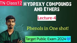 Hydroxy Compounds and EthersL4Phenols in One shotTN Class12Chapter 11 [upl. by Uyerta]