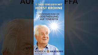 5 Tage exklusiv mit Horst Krohne  ein Seminar rund um geistheilung auf Teneriffa [upl. by Nov]