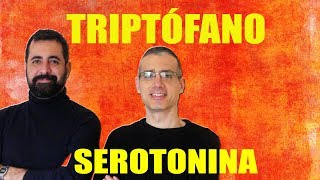 Triptófano 5htp serotonina y melatonina cómo reducir la ansiedad y cómo dormir rápido [upl. by Woodie]